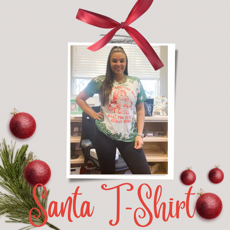 “Tell Me What You Want” Santa T shirt