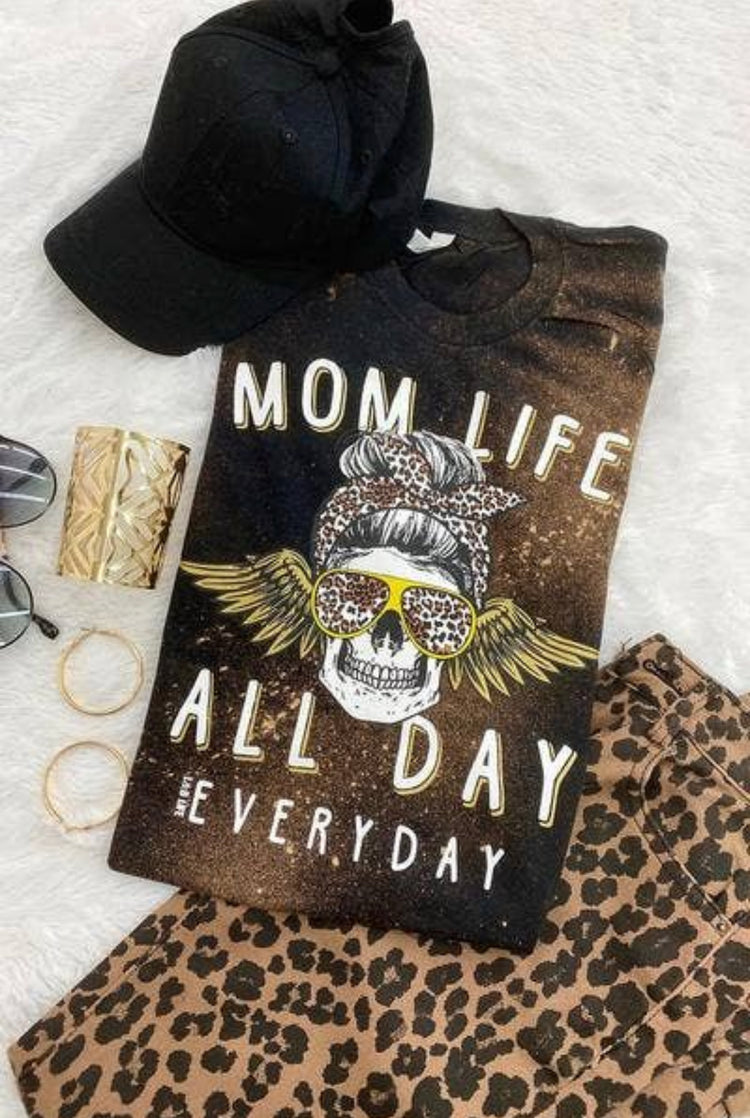 Bleached “Mom Life All Day Everyday” Short Sleeve T-Shirt