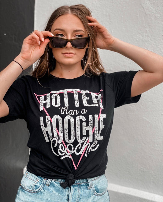 Hotter Than A Hoochie Coochie T-Shirt